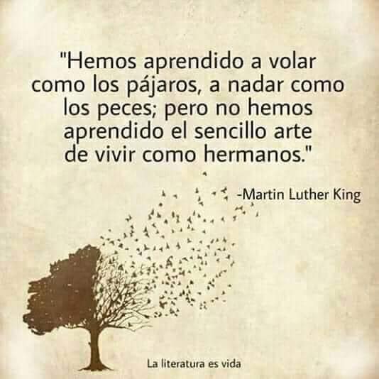 LO DIJO MARTIN LUTHER KING