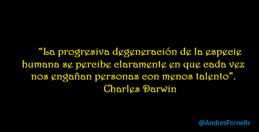 ASÍ NOS LO DIJO CHARLES DARWIN