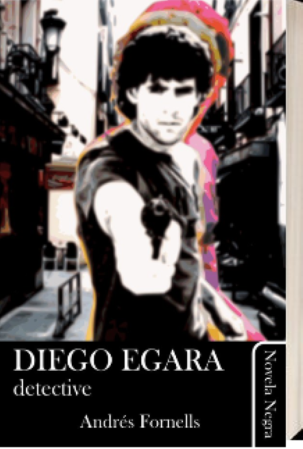 DIEGO EGARA, DETECTIVE (LIBRO MÍO)