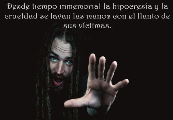 SOBRE LA HIPOCRESÍA Y LA CRUELDAD (PÍLDORAS FILOSÓFICAS)