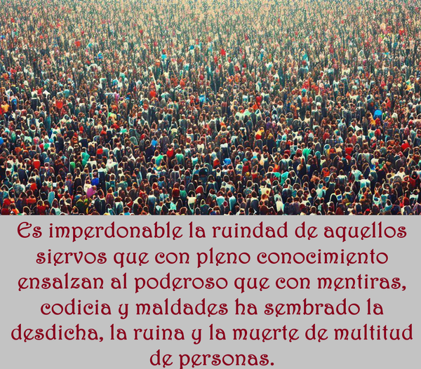 SOBRE QUIENES SE HACEN CÓMPLICES DE LOS PODEROSOS RUINES (PÍLDORAS FILOSÓFICAS)