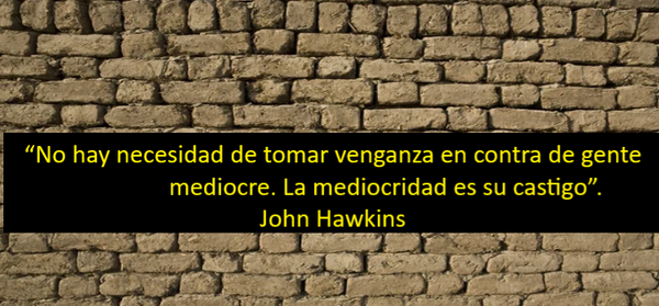 LO DIJO JOHN HAWKINS