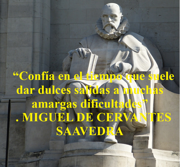 LO DIJO MIGUEL DE CERVANTES SAAVEDRA