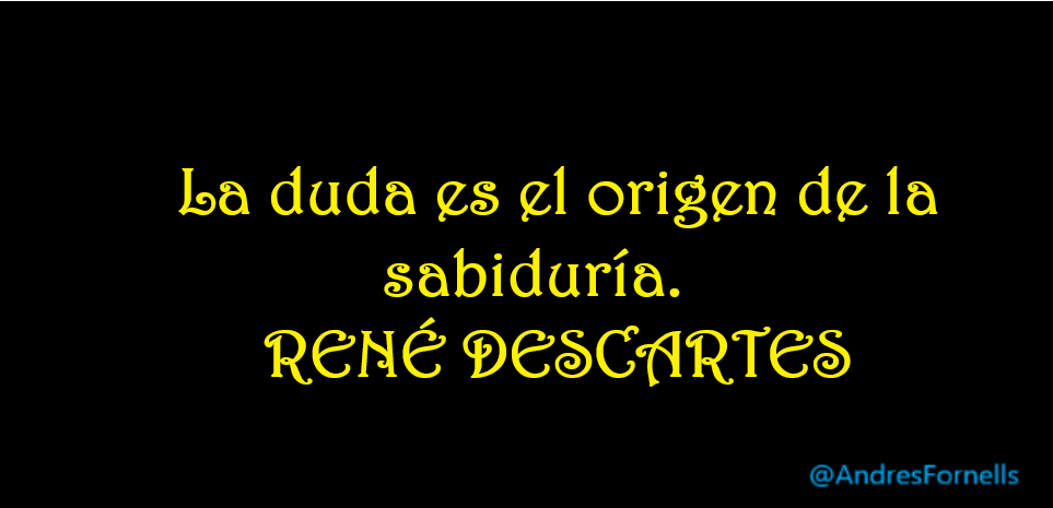 LO DIJO RENÉ DESCARTES