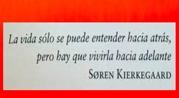 LO DIJO SOREN KIERKEGAARD