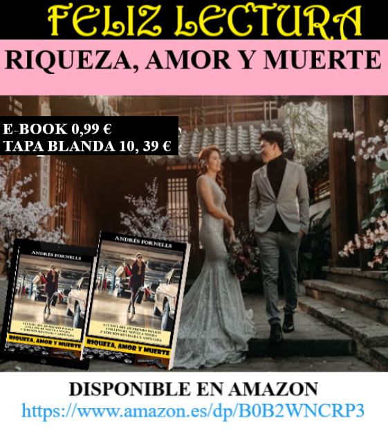 RIQUEZA, AMOR Y MUERTE (LIBRO MÍO)