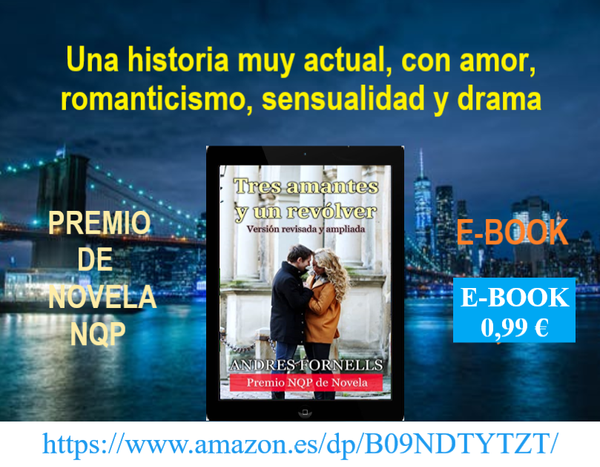 PREMIO NQP DE NOVELA. TRES AMANTES Y UN REVÓLVER (LIBRO MÍO)