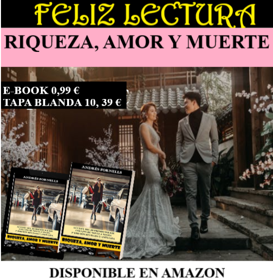 RIQUEZA, AMOR Y MUERTE (LIBRO MÍO)